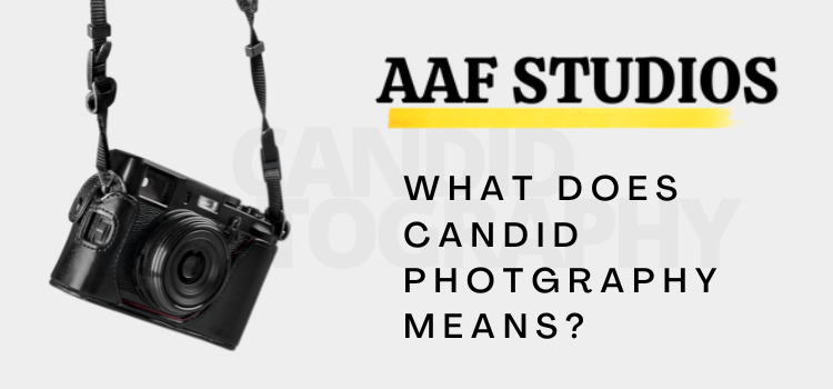 what-does-candid-photography-mean-aaf-studios-official-site