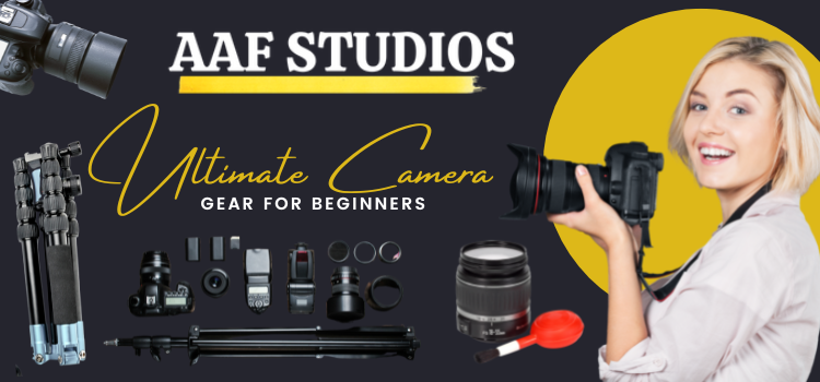ultimate camera gear for beginners