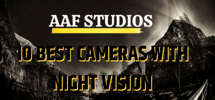 10 best cameras with night vision